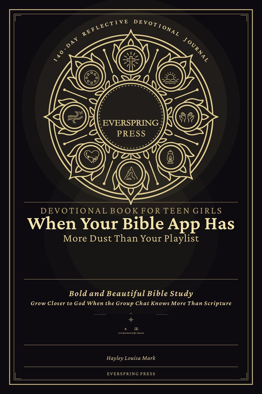 Cover of Devotional Book for Teen Girls — When Your Bible App Has More Dust Than Your Playlist