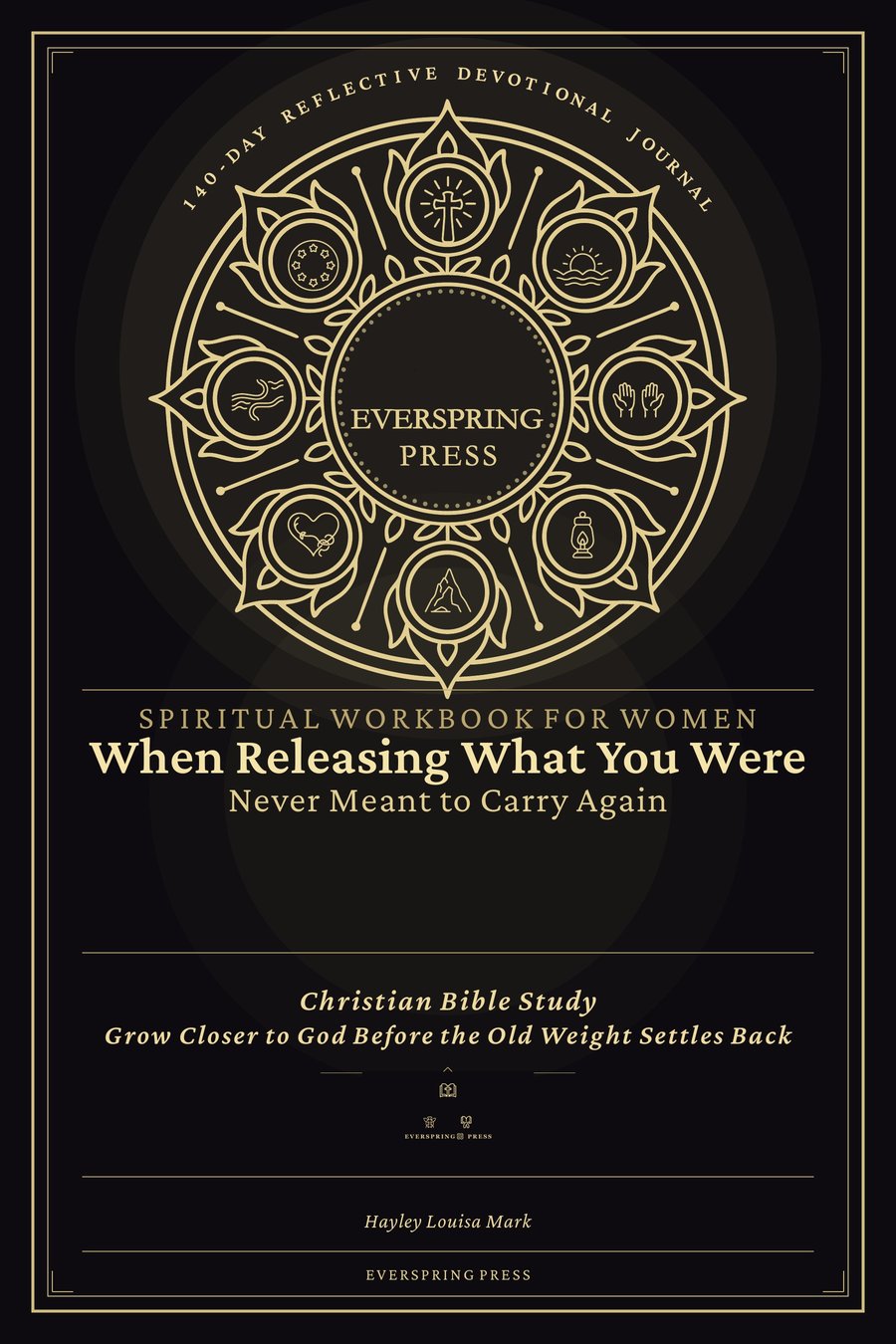 Cover of Spiritual Workbook for Women — When Releasing What You Were Never Meant to Carry Again