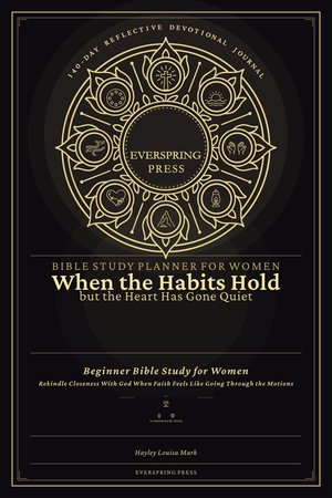 Bible Study Planner for Women — When the Habits Hold but the Heart Has Gone Quiet