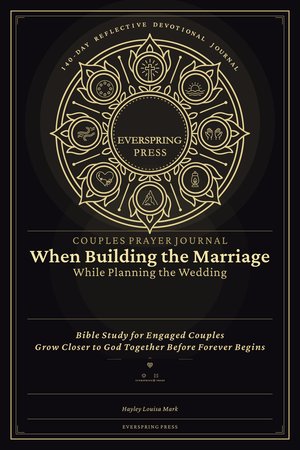 Couples Prayer Journal — When Building the Marriage While Planning the Wedding