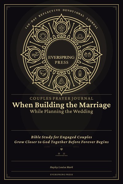 Couples Prayer Journal — When Building the Marriage While Planning the Wedding