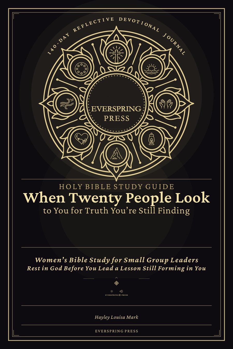 Cover of Holy Bible Study Guide — When Twenty People Look to You for Truth You're Still Finding