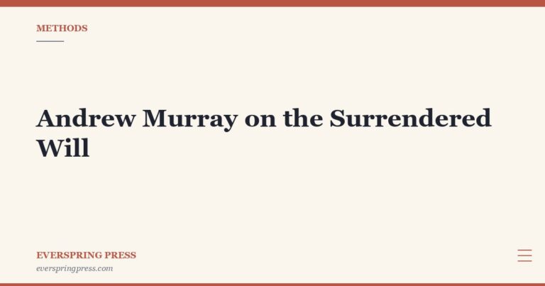 Andrew Murray on the Surrendered Will