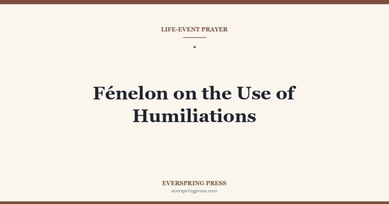 Fénelon on the Use of Humiliations