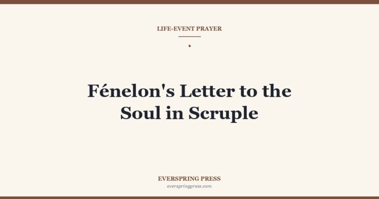 Fénelon’s Letter to the Soul in Scruple