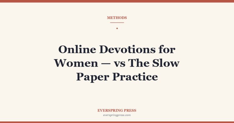 Online Devotions for Women — vs The Slow Paper Practice