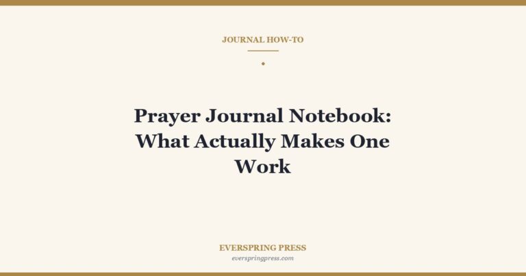 Prayer Journal Notebook: What Actually Makes One Work