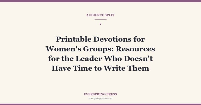 Printable Devotions for Women’s Groups: Resources for the Leader Who Doesn’t Have Time to Write Them