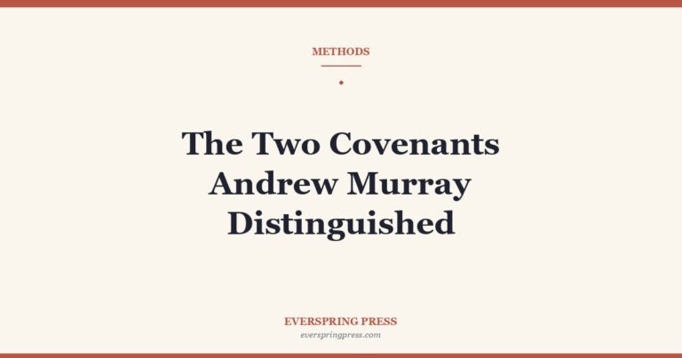 The Two Covenants Andrew Murray Distinguished
